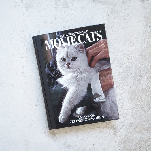 THE ENCYCLOPEDIA OF MOVIE CATS: AN A-Z OF FELINES ON SCREEN