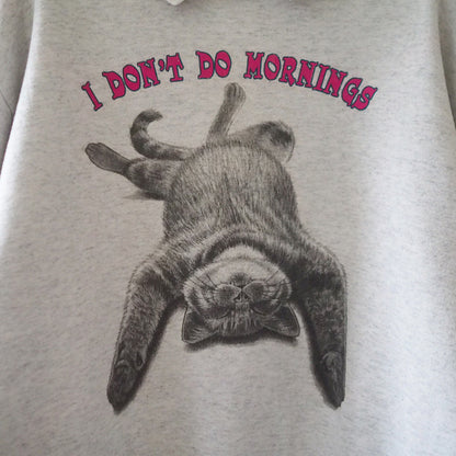 I Don't Do Mornings Sweatshirt / 90s / Made in USA