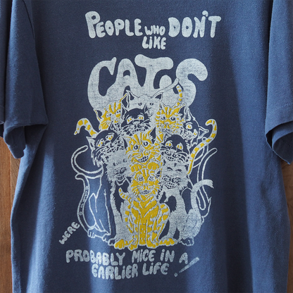 People Who Don't Like Cats Were... Tee / 90s / Made in USA